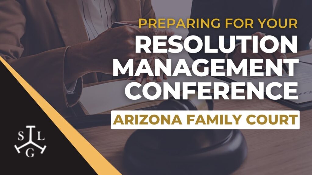 What is a Resolution Management Conference in Arizona and How Should You Prepare?