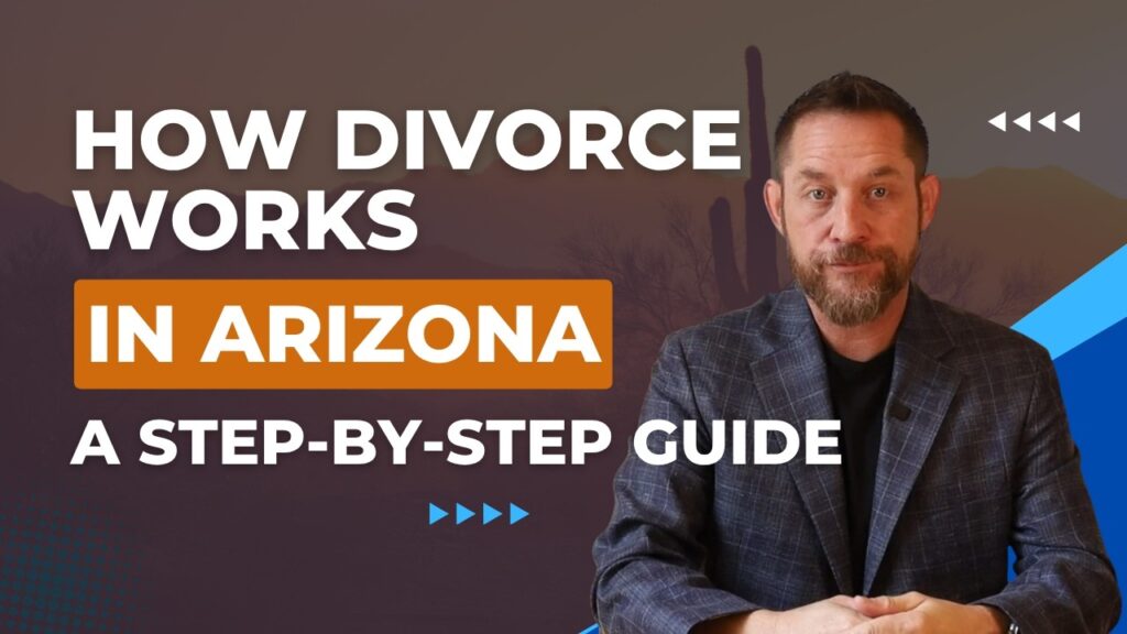 How Divorce Works in Gilbert, Arizona: A Step-by-Step Guide